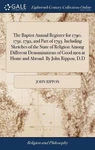 The Baptist Annual Register For 1790, 1791, 1792, And Part Of 1793. Including Sk. Fixed Price $76.88.
